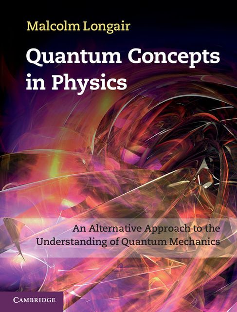 Quantum Concepts in Physics: An Alternative Approach to the Understanding of Quantum Mechanics