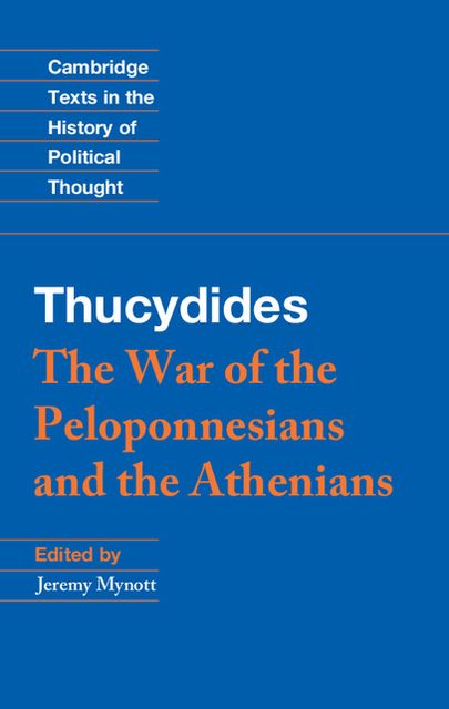 Thucydides: The War of the Peloponnesians and the Athenians