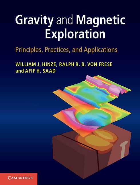 Gravity and Magnetic Exploration: Principles, Practices, and Applications