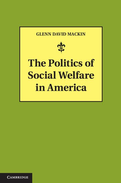 The Politics of Social Welfare in America