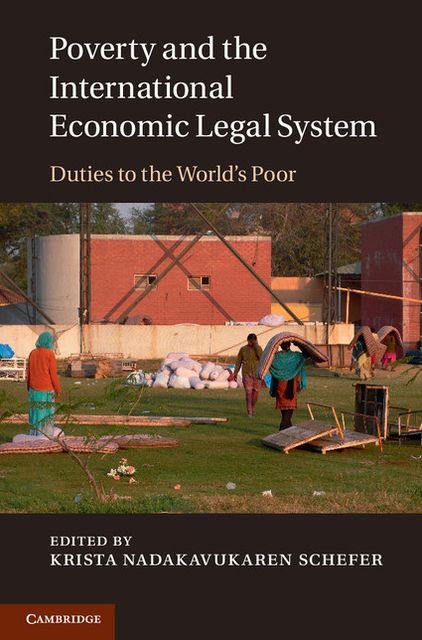 Poverty and the International Economic Legal System: Duties to the World's Poor