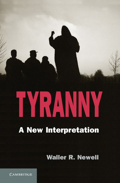 Tyranny: A New Interpretation
