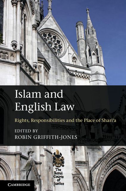 Islam and English Law: Rights, Responsibilities and the Place of Shari'a