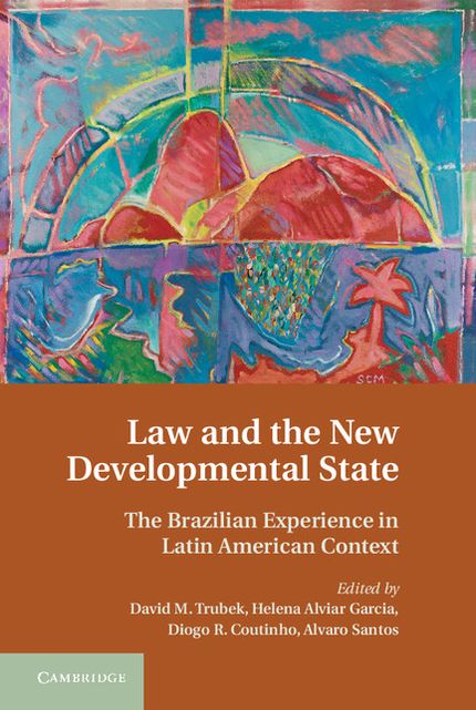Law and the New Developmental State: The Brazilian Experience in Latin American Context