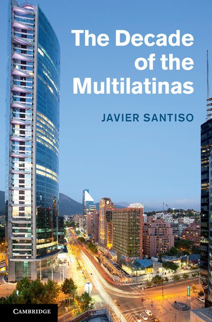 The Decade of the Multilatinas
