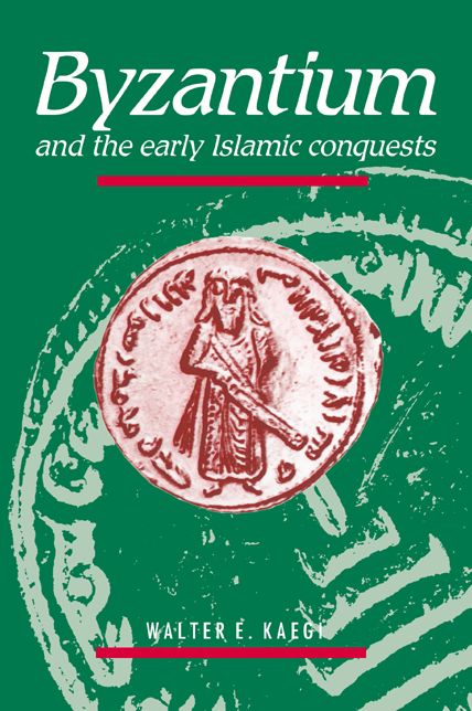 Byzantium and the Early Islamic Conquests