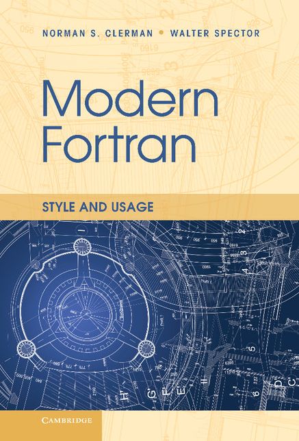 Modern Fortran: Style and Usage