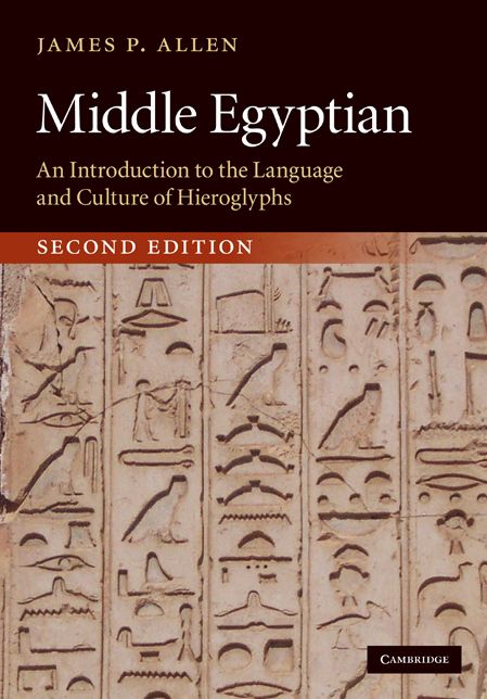 Middle Egyptian: An Introduction to the Language and Culture of Hieroglyphs