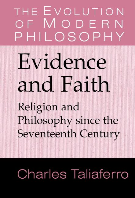 Evidence and Faith: Philosophy and Religion since the Seventeenth Century