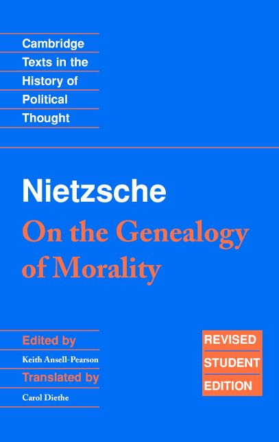 Nietzsche: 'On the Genealogy of Morality' and Other Writings Student Edition