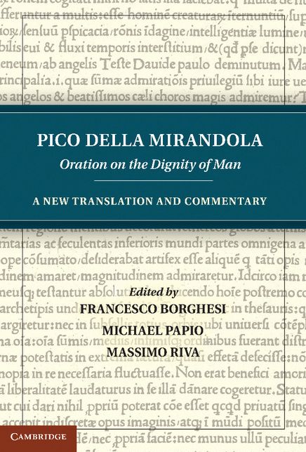 Pico della Mirandola: Oration on the Dignity of Man: A New Translation and Commentary