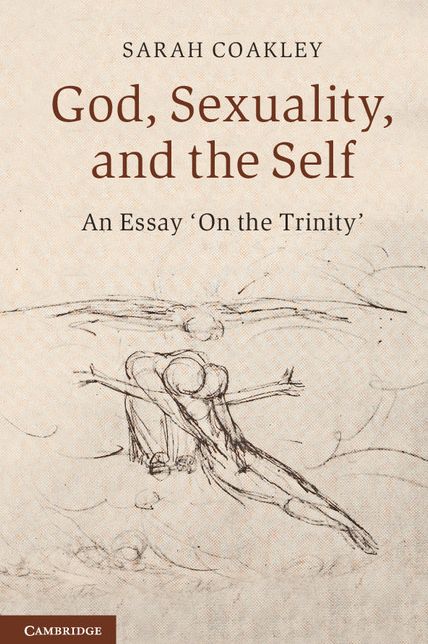 God, Sexuality, and the Self: An Essay 'On the Trinity'