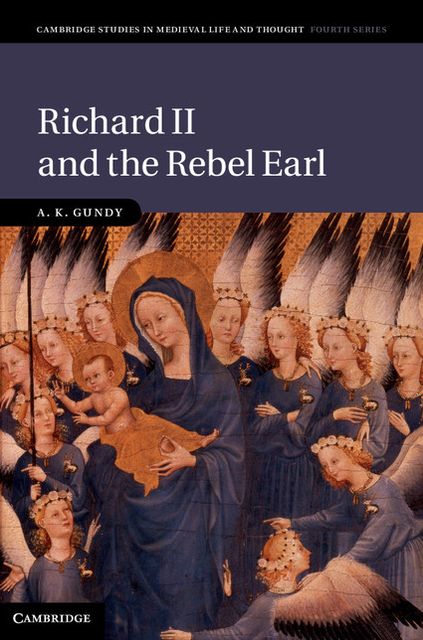 Richard II and the Rebel Earl