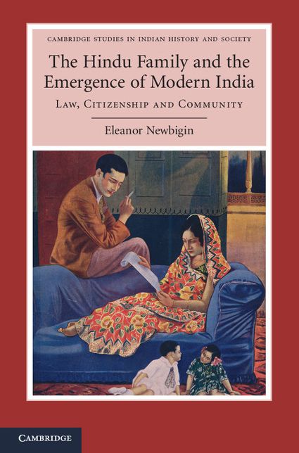 The Hindu Family and the Emergence of Modern India: Law, Citizenship and Community