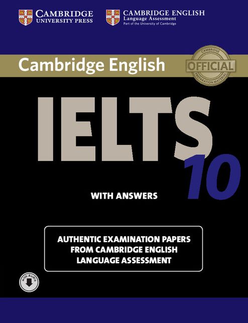Cambridge IELTS 10 Student's Book with Answers with Audio: Authentic Examination Papers from Cambridge English Language Assessment