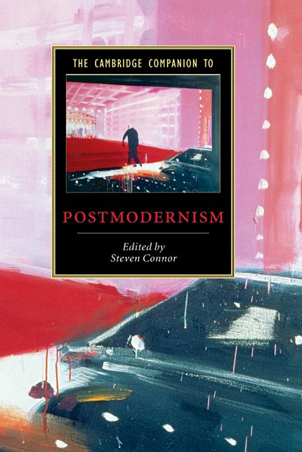 The Cambridge Companion to Postmodernism