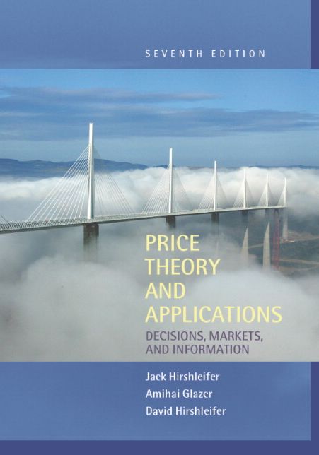 Price Theory and Applications: Decisions, Markets, and Information
