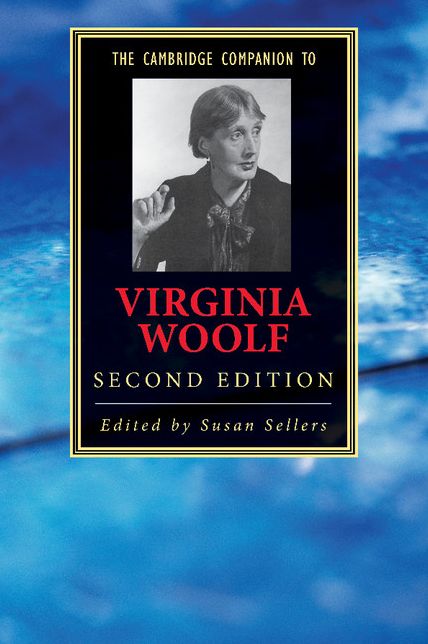 The Cambridge Companion to Virginia Woolf