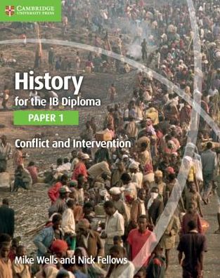History for the IB Diploma Paper 1 Conflict and Intervention