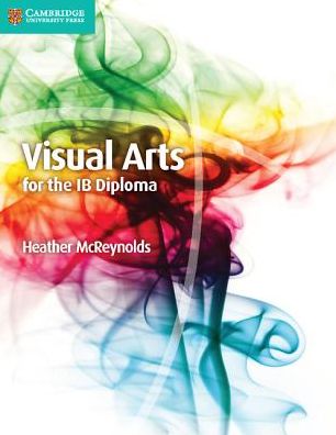 Visual Arts for the IB Diploma Coursebook
