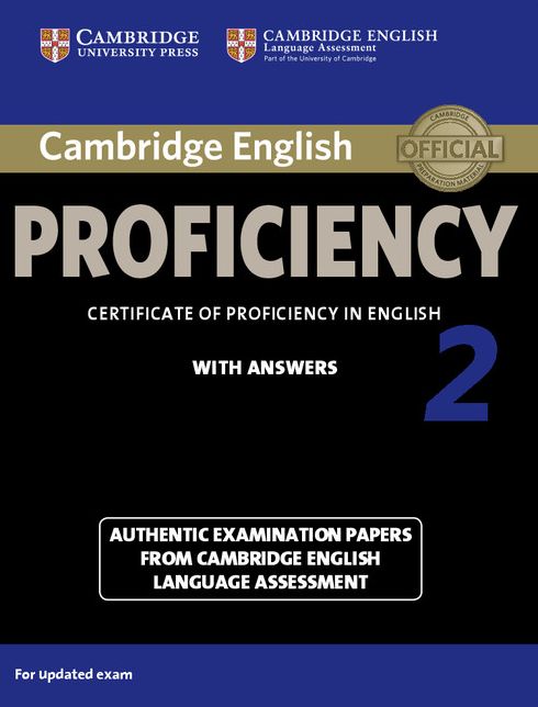 Cambridge English Proficiency 2 Student's Book with Answers: Authentic Examination Papers from Cambridge English Language Assessment