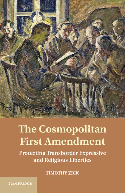 The Cosmopolitan First Amendment: Protecting Transborder Expressive and Religious Liberties