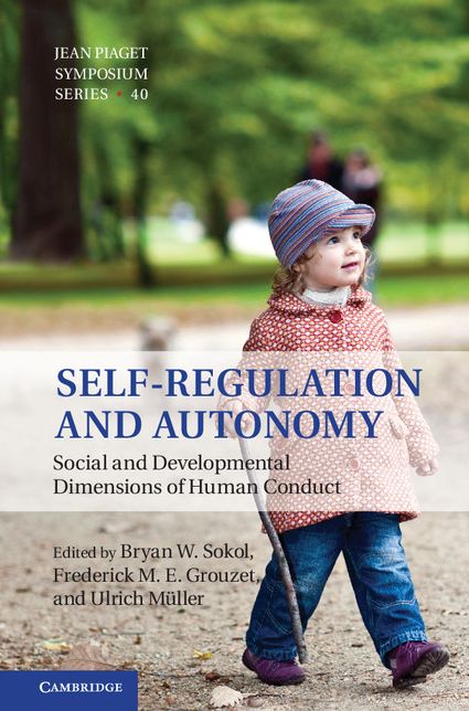 Self-Regulation and Autonomy: Social and Developmental Dimensions of Human Conduct
