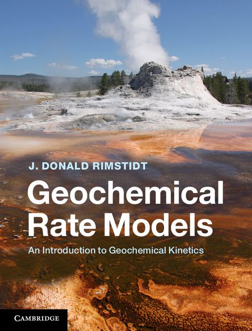 Geochemical Rate Models: An Introduction to Geochemical Kinetics