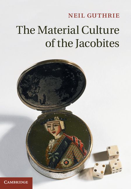The Material Culture of the Jacobites