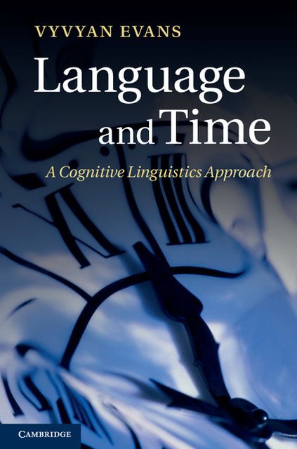 Language and Time: A Cognitive Linguistics Approach