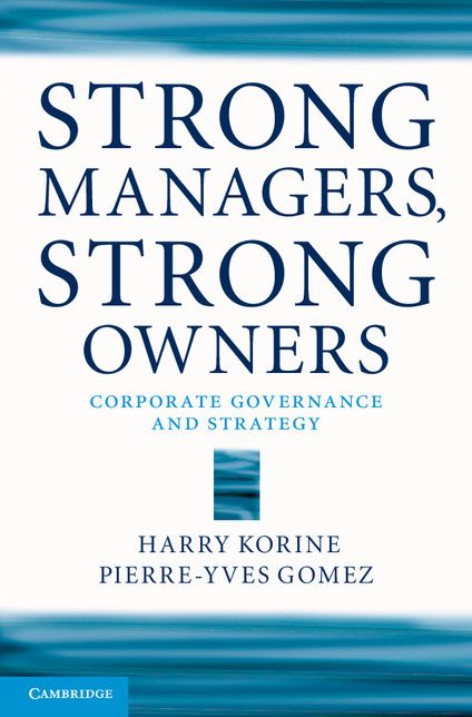 Strong Managers, Strong Owners: Corporate Governance and Strategy
