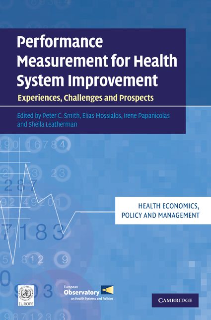 Performance Measurement for Health System Improvement: Experiences, Challenges and Prospects