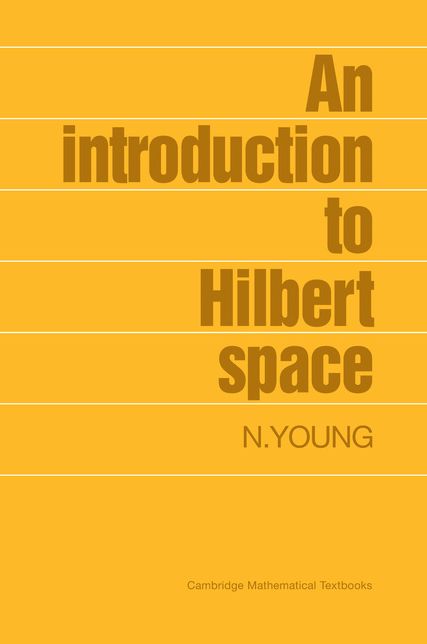 An Introduction to Hilbert Space
