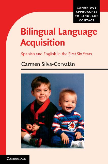 Bilingual Language Acquisition: Spanish and English in the First Six Years