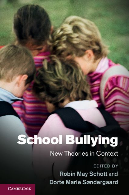 School Bullying: New Theories in Context