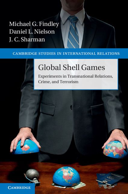 Global Shell Games: Experiments in Transnational Relations, Crime, and Terrorism