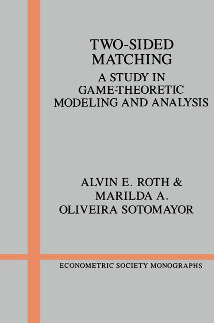 Two-Sided Matching: A Study in Game-Theoretic Modeling and Analysis