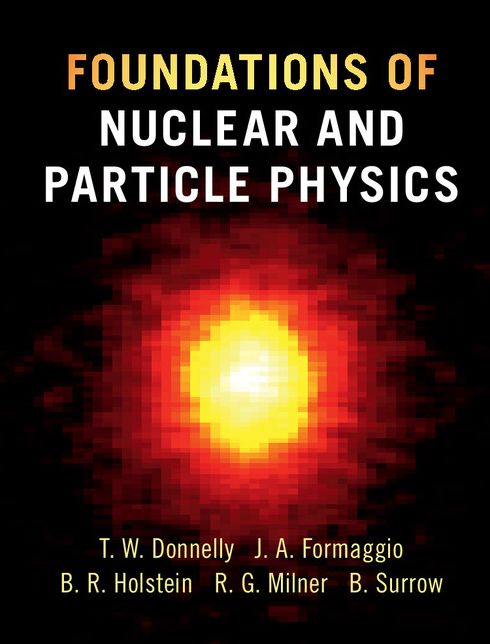 Foundations of Nuclear and Particle Physics
