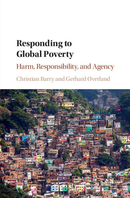 Responding to Global Poverty: Harm, Responsibility, and Agency