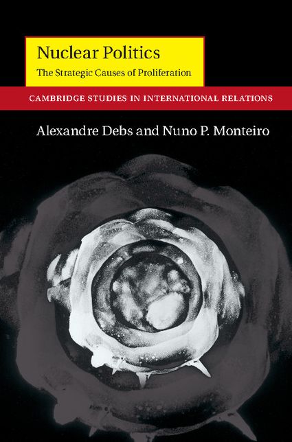 Nuclear Politics: The Strategic Causes of Proliferation
