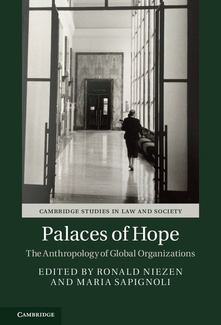 Palaces of Hope: The Anthropology of Global Organizations