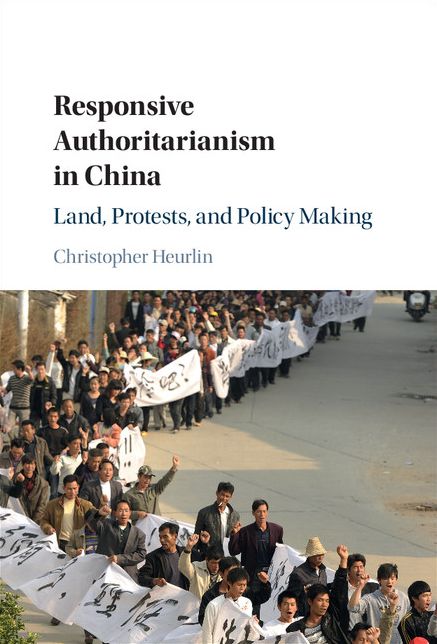 Responsive Authoritarianism in China: Land, Protests, and Policy Making