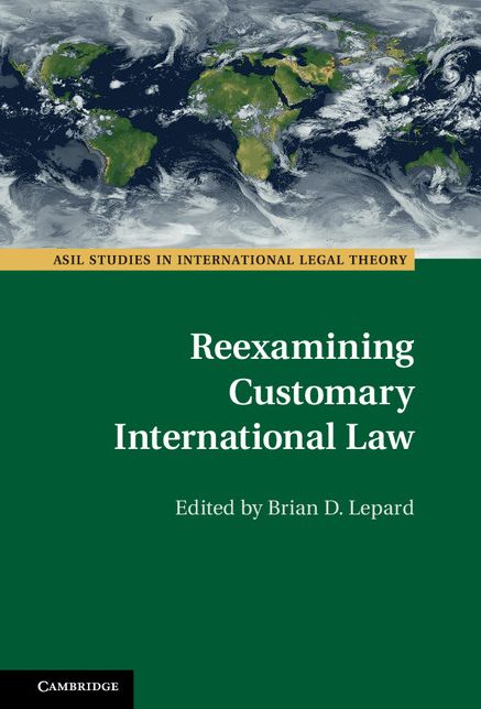 Reexamining Customary International Law
