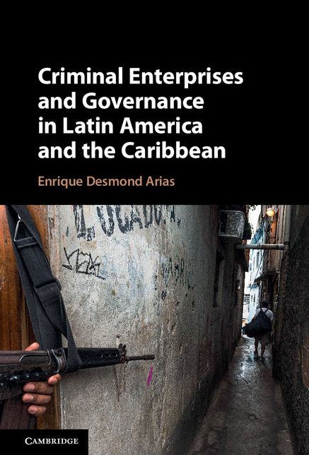 Criminal Enterprises and Governance in Latin America and the Caribbean