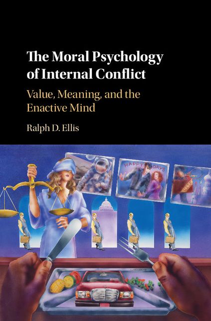 The Moral Psychology of Internal Conflict: Value, Meaning, and the Enactive Mind