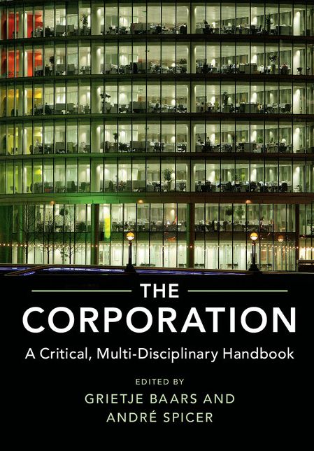 The Corporation: A Critical, Multi-Disciplinary Handbook