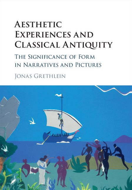 Aesthetic Experiences and Classical Antiquity: The Significance of Form in Narratives and Pictures