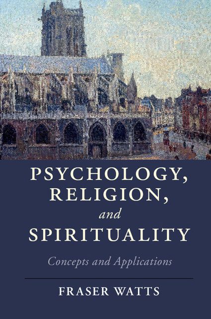 Psychology, Religion, and Spirituality: Concepts and Applications