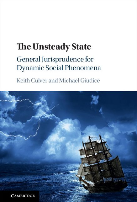 The Unsteady State: General Jurisprudence for Dynamic Social Phenomena