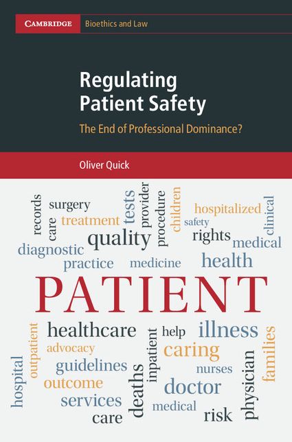 Regulating Patient Safety: The End of Professional Dominance?